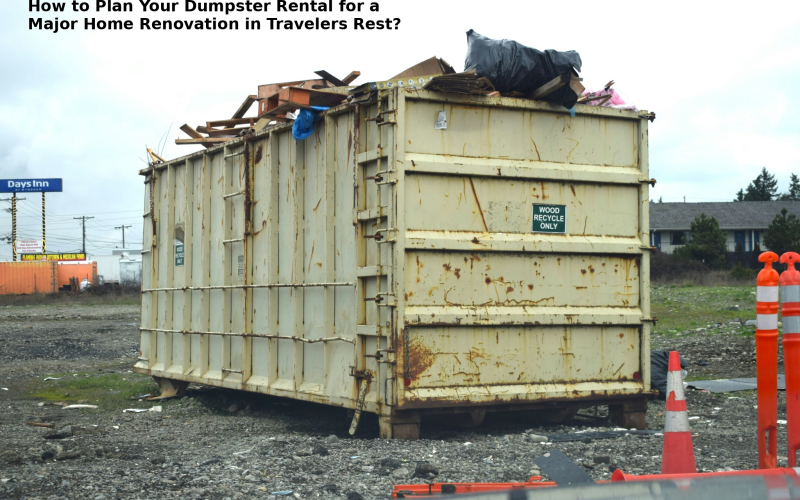 dumpster_rental_home_renovation_travelers_rest_title